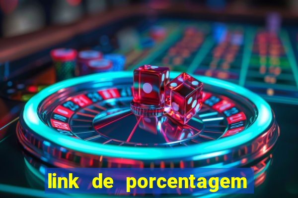 link de porcentagem dos jogos slots